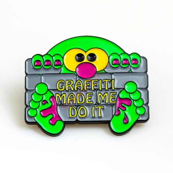 Montana Pin - Graffiti made me do it